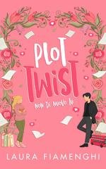 Laura Fiamenghi - Plot Twist. Non di nuovo tu (2026)