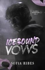 Sofia Ribes - Alaska Warriors Vol. 1. Icebound Vows (2026)