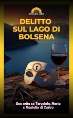 Penelope Nero e Denise Rubino - Delitto sul Lago di Bolsena (2026)