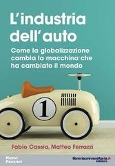 Fabio Cassia, Matteo Ferrazzi - L'industria dell'auto (2016)