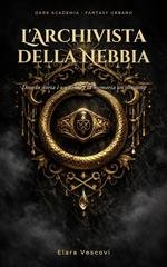 Elara Vescovi - L’Archivista della Nebbia (2026)