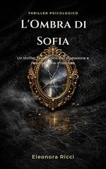 Eleonora Ricci - L’Ombra di Sofia (2026)