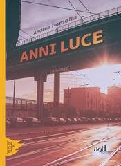 Andrea Pomella - Anni luce (2018)