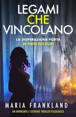 Maria Frankland - Legami che Vincolano (2026)