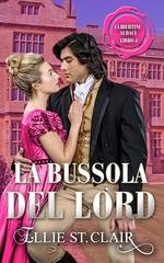 Ellie St. Clair - I libertini audaci Vol. 4. La bussola del Lord (2026)