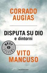 Corrado Augias, Vito Mancuso - Disputa su Dio e dintorni (2009)