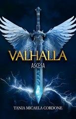 Tania Micaela Cordone - Valhalla. Ascesa (2026)