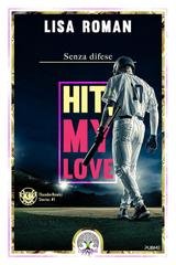 Lisa Roman - Hit, my love. Senza difese (2026)