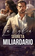 Lili Marques - La Figlia Segreta Del Miliardario (2026)