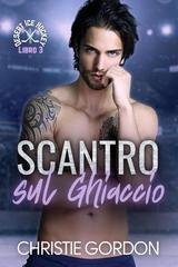 Christie Gordon - Desert Ice Hockey Vol. 3. Scontro sul Ghiaccio (2026)