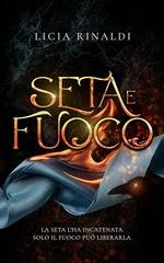 Licia Rinaldi - Seta e fuoco (2026)