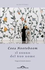 Cees Nooteboom - Il suono del Suo nome. Viaggi nel mondo islamico (2012)