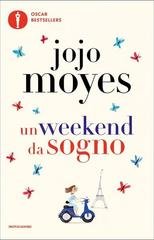 Jojo Moyes - Un weekend da sogno (2026)