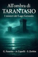 Giorgio Fusetto, Alessandro Capelli, Samuele Zerbin - All'ombra di Tarantasio Vol. 1. I misteri del lago Gerundo (2026)