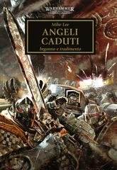 Mike Lee - Warhammer. The Horus Heresy Vol. 11. Angeli caduti (2025)