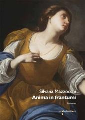 Silvana Mazzocchi - Anima in frantumi (2026)