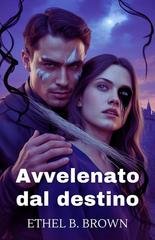 Ethel B. Brown - Avvelenato dal destino (2026)