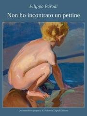 Filippo Parodi - Non ho incontrato un pettine (2026)