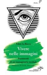 Fabio La Rocca - Vivere nelle immagini (2023)