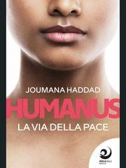Joumana Haddad - Humanus. La via della Pace (2026)