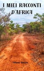 Liliana Tuozzo - I miei racconti d'Africa (2026)