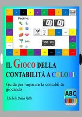 Michele Della Valle - Il gioco della contabilità a colori (2026)
