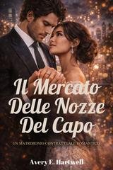 Avery E. Hartwell - Il mercato delle nozze del capo (2026)