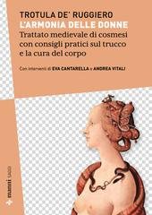 Trotula de' Ruggiero - L'armonia delle donne. Trattato medievale di cosmesi con consigli pratici sul trucco e la cura del corpo (2026)