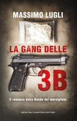Massimo Lugli - La Gang delle tre B (2026)