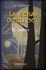 L.M. Squarzoni - La resa degli dei. Il dono (2026)