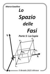 Marco Casolino - Lo Spazio delle Fasi 5-6 (2025)