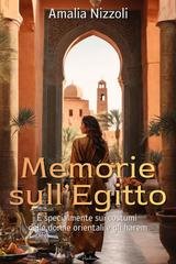 Amalia Nizzoli - Memorie sull'Egitto. E specialmente sui costumi delle donne orientali e gli harem (2026)
