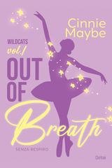 Cinnie Maybe - Wildcats Vol. 1. Out of Breath. Senza respiro (2026)