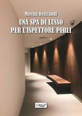 Milena Beltrandi - Una SPA di lusso per l'ispettore Perli (2026)
