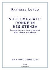 Raffaele Longo - Voci emigrate: donne in resistenza (2026)