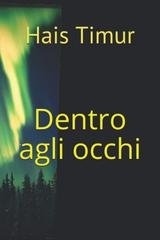 Hais Timur - Dentro agli occhi (2020)