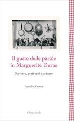 Annalisa Comes - Il gusto delle parole in Marguerite Duras (2021)