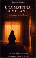 Sabrina Cionini - Una mattina come tante (2026)