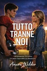 Amara Wilder - Tutto Tranne Noi (2026)