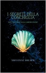 Shavonne Bulmer - L’Età degli Dei Perduti Vol. 1. I Segreti della Conchiglia (2026)