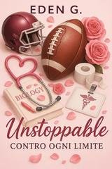 Eden G. - Unstoppable. Contro ogni limite (2026)