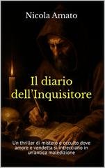 Nicola Amato - Il diario dell’Inquisitore (2025)