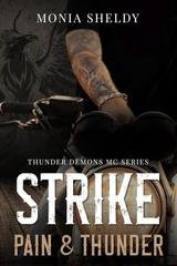 Monia Sheldy - Pain & Thunder Vol. 3. Thunder Demons MC Series. STRIKE (2026)