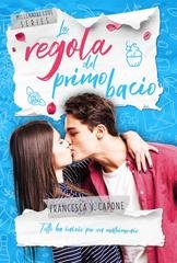 Francesca V.  Capone - La regola del primo bacio (2026)