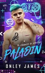 Onley James - I ragazzi di Jericho Vol. 1. Paladin (2026)