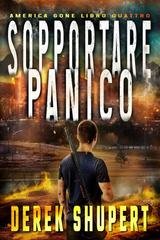 Derek Shupert - America Gone Vol. 4. Sopportare Panico (2026)