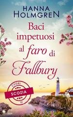 Hanna Holmgren - Cuori di Scozia Vol. 3. Baci impetuosi al faro di Fallbury (2026)