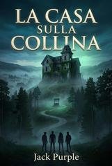 Jack Purple - La Casa sulla Collina. La collina chiama (2026)