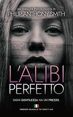 Philip Anthony Smith - L’alibi perfetto (2026)