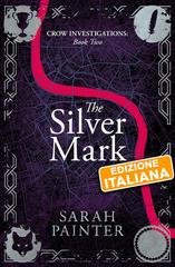 Sarah Painter - Crow Investigations Vol. 2. The Silver Mark (2026)